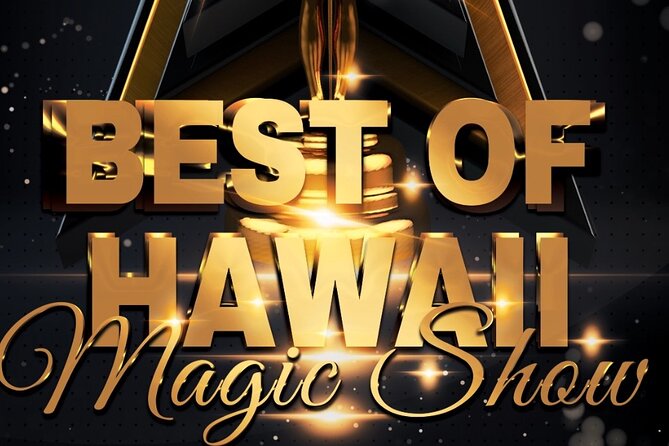 Oahu: The Magical Mystery Show! at Hilton Waikiki Beach Hotel - Who will enjoy this Honolulu activity most